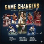 Game Changers: 10 Athletes Who Changed Sports