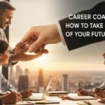 Career Coaching: How to Take Control of Your Future